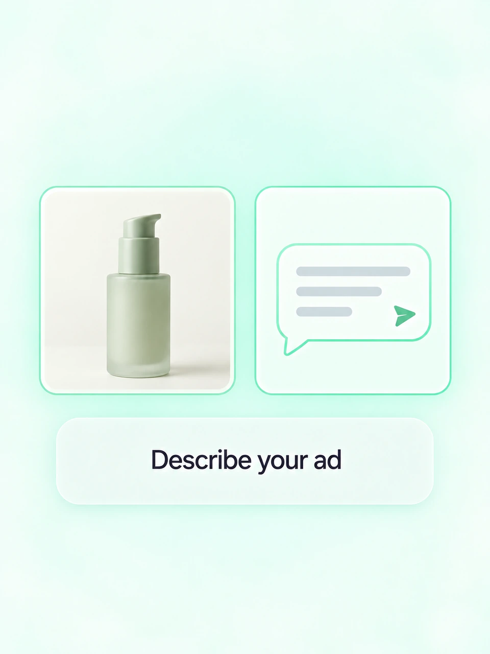 A skincare product and message bubble illustrating Describe your ad